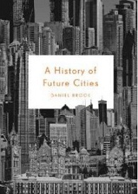 history of future cities